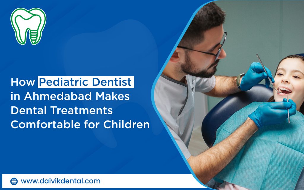 child dental care in Ahmedabad