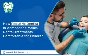 child dental care in Ahmedabad