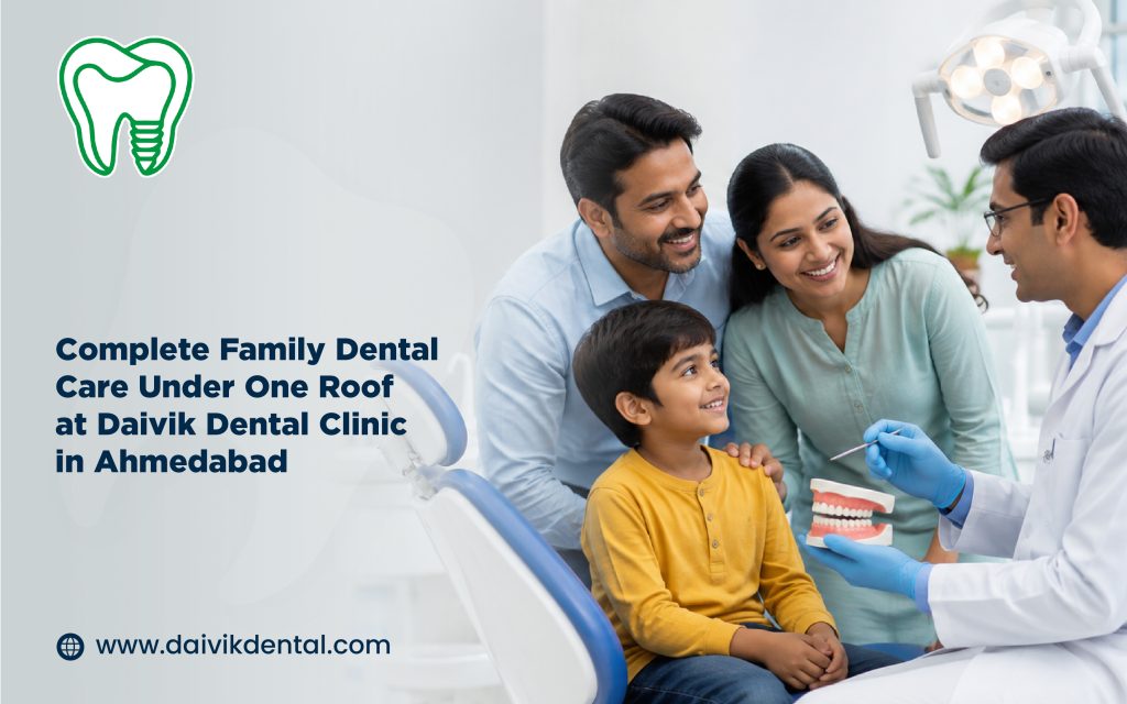 Family Dentist in Ahmedabad