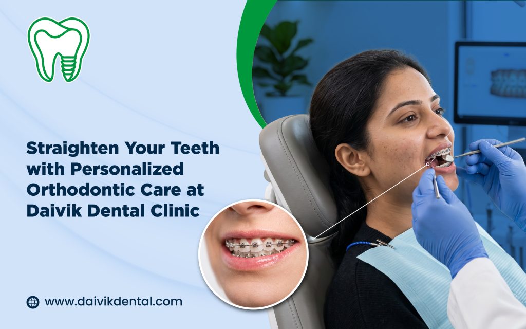 Orthodontic Care in Ahmedabad
